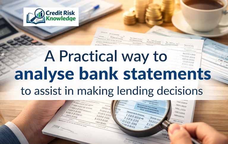 A Practical way to analyse bank statements to assist in making lending decisions
